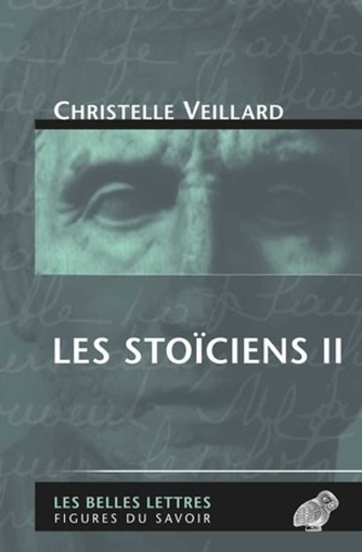 Les stoïciens. Tome 2, Le stoïcisme intermédiaire (Diogène de Babylonie, Panétius de Rhodes, Posidonius d'Apamée)