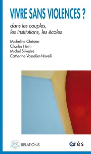 Vivre sans violences ?