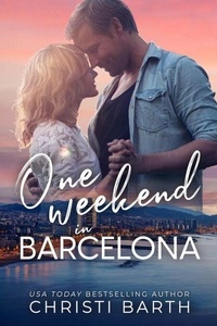 Ebooks gratuits pour téléchargement Android One Weekend in Barcelona - One Weekend, #2 9798227691514