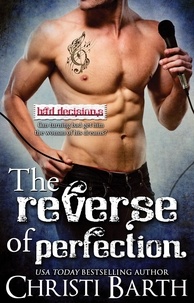  Christi Barth - The Reverse of Perfection - Bad Decisions, #2.