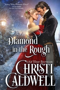  Christi Caldwell - Diamond in the Rough.