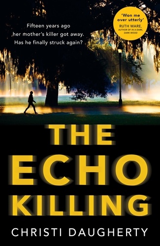 Christi Daugherty - The Echo Killing.