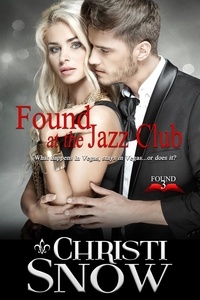  Christi Snow - Found At the Jazz Club - Found, #3.
