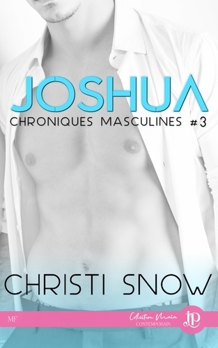 Joshua. Chroniques masculines #3
