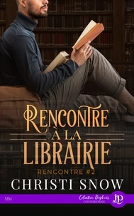 Christi Snow - Rencontre Tome 1 : Rencontre à la bibliothèque.