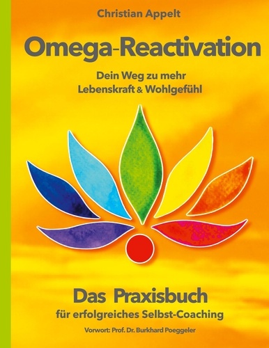 Christian Appelt - Omega-Reactivation - Mehr Lebenskraft und Wohlgefühl.