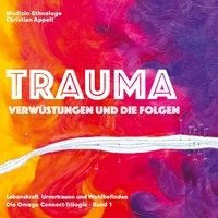 Téléchargez-le ebooks pdf Trauma  - Verwüstung und die Folgen par Christian Appelt