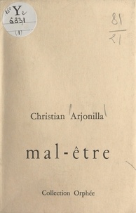 Christian Arjonilla - Mal-être.