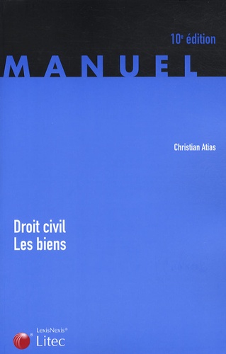Christian Atias - Droit civil - Les biens.