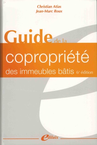 Guide de la coproprieté des immeubles bâtis 6e édition