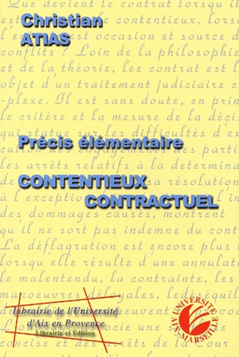 Christian Atias - Precis Elementaire De Contentieux Contractuel.