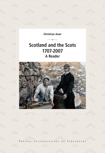Scotland and the Scots. 1707-2007, A Reader