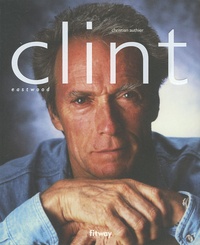 Christian Authier - Clint Eastwood.