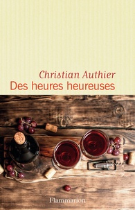 Christian Authier - Des heures heureuses.