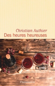 Christian Authier - Des heures heureuses.