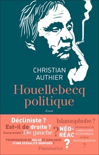 Christian Authier - Houellebecq politique.