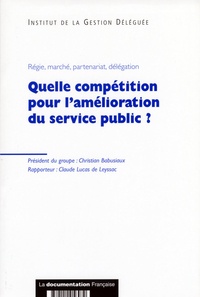 Christian Babusiaux - Quelle compétition pour l'amélioration du service public ?.