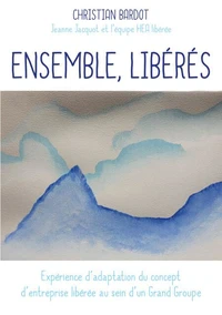 Ensemble, libérés