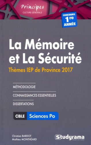 Christian Bardot et Mathieu Monthéard - La mémoire et la sécurité - Thèmes IEP (1er année).