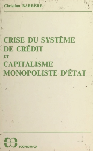 Crise du système de crédit et capitalisme monopoliste d'État