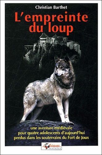 Christian Barthet - L'empreinte du loup.