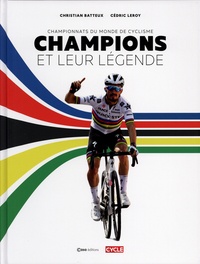 Christian Batteux et Cédric Leroy - Champions et leur légende - Championnats du monde de cyclisme.