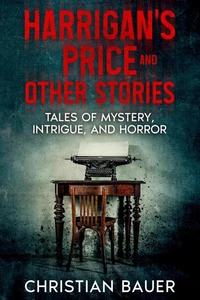 Harrigan's Price and Other Stories