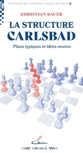 Christian Bauer - La structure Carlsbad - Plans typiques et idées neuves.