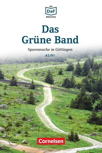 Christian Baumgarten et Volker Borbein - Das Grüne Band - Spurensuche in Göttingen.