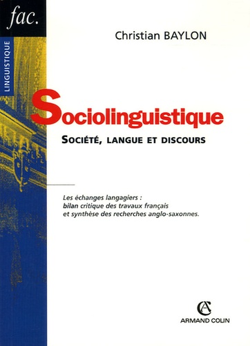 Christian Baylon - Sociolinguistique - Société, langue et discours.