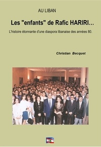 Ibooks manuels de biologie télécharger AU LIBAN, LES ENFANTS DE RAFIC HARIRI... par Christian Becquet