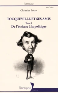 Tocqueville et ses amis