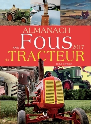 Christian Benz - Almanach des fous du tracteur.