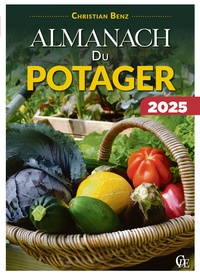 Christian Benz - Almanach du potager 2025.
