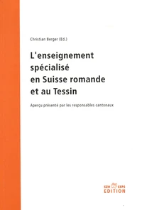 L'enseignement spécialisé en Suisse romande et au Tessin
