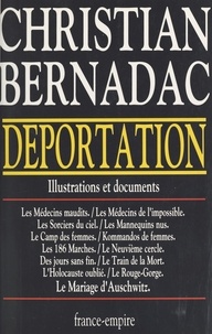 Christian Bernadac - Déportation : 1933-1945.