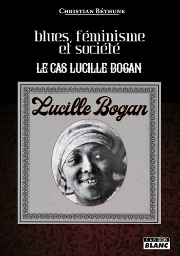 Blues, féminisme et société. Le cas Lucille Bogan