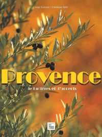Christian Betti et Ange Lorente - Provence De Lumieres Et D'Accents.