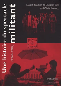Une histoire du spectacle militant