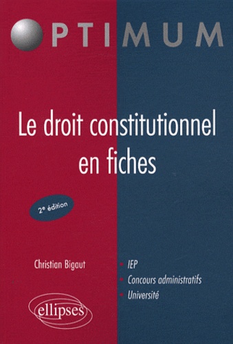 Le droit constitutionnel en fiches 2e édition