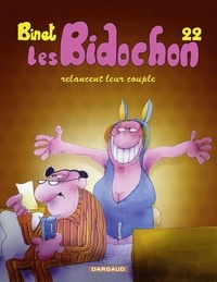 Christian Binet - Les Bidochon - tome 22 - Les Bidochon relancent leur couple.