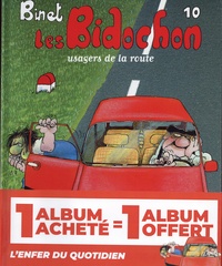 Christian Binet - Les Bidochon Tomes 9 et 10 : Les fous sont lâchés ; Usagers de la route - Pack en 2 volumes.