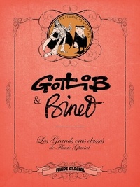 Christian Binet et  Gotlib - Les Grands Crus classés de Fluide Glacial - Pack en 2 volumes : Gotlib ; Binet.