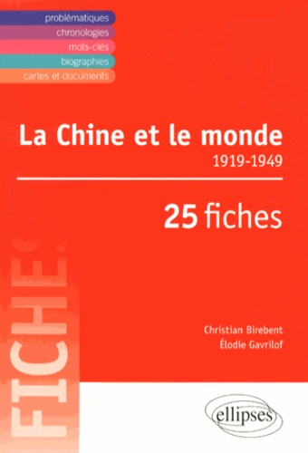 La  Chine et le monde 1919-1949 en 25 fiches