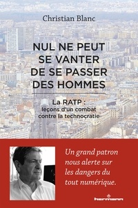 Nul ne peut se vanter de se passer des hommes - La RATP : leçons dun combat contre la technocratie.pdf