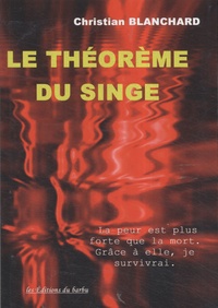 Christian Blanchard - Le théorème du singe.