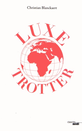 Luxe trotter