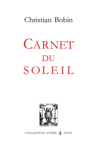 Christian Bobin - Carnet du soleil.