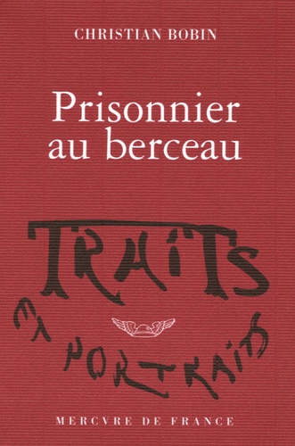 Prisonnier au berceau