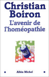 Christian Boiron - L'avenir de l'homéopathie.